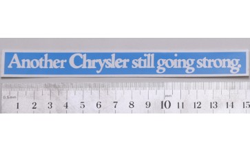 Another Chrysler Still Going Strong Decal/Sticker 